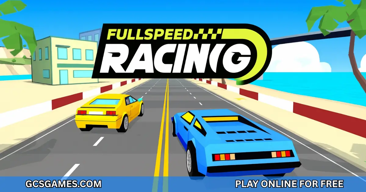 Play FullSpeed Racing Online For Free
