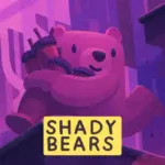 Shady Bears