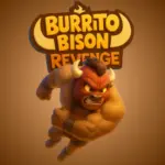 Burrito Bison Revenge
