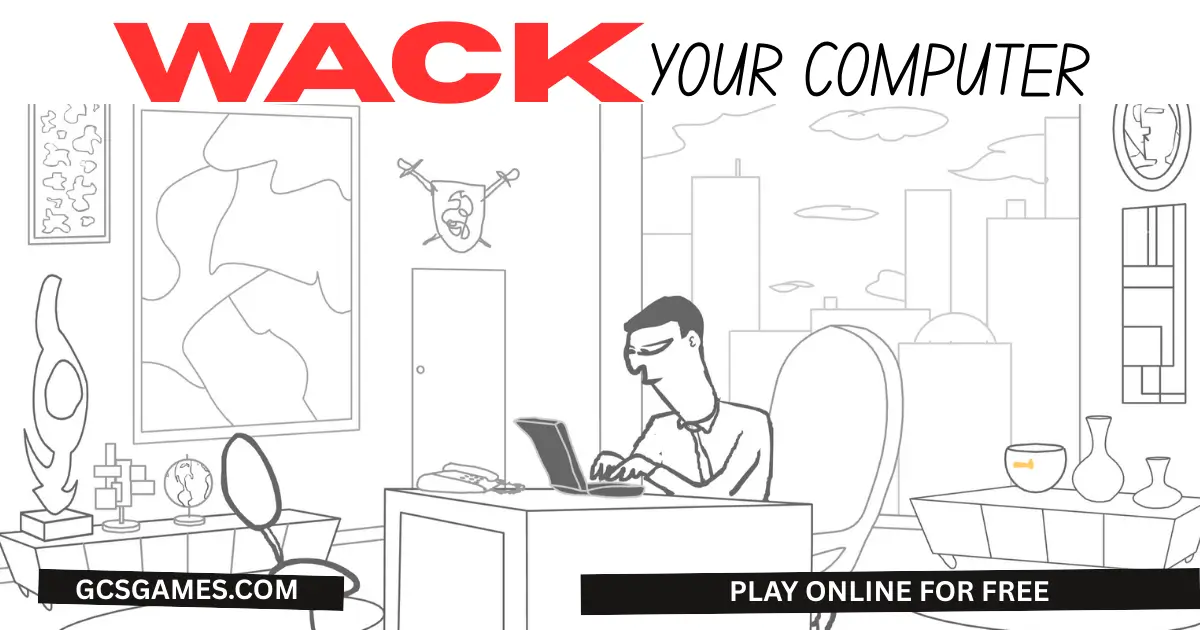 Whack Your Computer