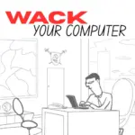 Whack Your Computer